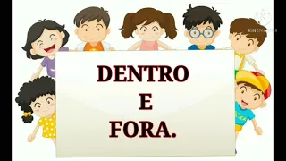 Dentro e Fora  - Educação Infantil ❣