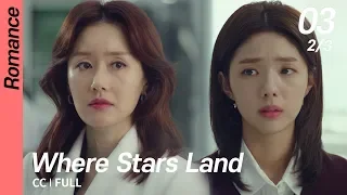 [CC/FULL] Where Stars Land EP03 (2/3) | 여우각시별