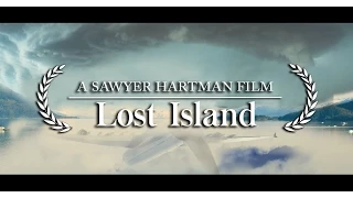 Lost Island • A Sawyer Hartman Film