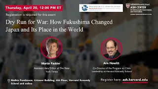 Dry Run for War: How Fukushima Changed Japan and Its Place in the World