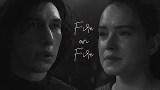 Kylo & Rey. 𝐅𝐢𝐫𝐞 𝐨𝐧 𝐅𝐢𝐫𝐞 (reylo)