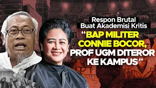 RESPON BRUTAL BUAT AKADEMISI KRITIS. "BAP MILITER CONNIE BOCOR, PROF. UGM DITEROR KE KAMPUS"