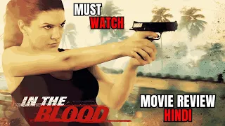 In The Blood Movie Review | In The Blood 2014 Review | In The Blood Review Hindi