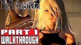 Nier Automata Gameplay Walkthrough Part 1 (PS4 Pro) - No Commentary