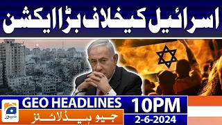 Ban on Israelis - Israel-Palestine conflict updates | Geo News at 10 PM Headlines | 2nd June 2024