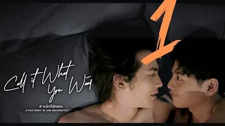 Season 1 of "Call It What You Want #จะรักก็รักเหอะ" - With English Subtitles! | Full Series