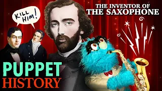 The Unkillable Weirdo Who Invented The Saxophone • Puppet History