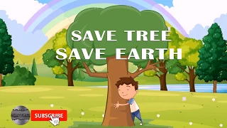 Save Tree Save Earth: Animation Movie