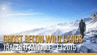 Tom Clancy’s Ghost Recon Wildlands - Trailer d'annonce - E3 2015