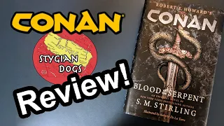 Review of the new novel ‘Blood of the Serpent’ by S.M. Stirling, based on Robert E. Howard’s Conan.