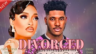 DIVORCED -CHIDI DIKE,GENEVIEVE EDWIN,EDDIE WATSON (New movie)