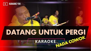 DATANG UNTUK PERGI NADA COWOK PRIA KARAOKE KOPLO kendang faris Mahesa