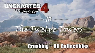 Uncharted 4 Chapter 10: The Twelve Towers (Crushing Difficulty/All Collectibles)