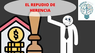 EL REPUDIO DE DERECHOS HEREDITARIOS