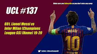 691. Lionel Messi vs Inter Milan (Champions League GS) (Home) 19-20