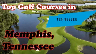 Top Public Golf Courses in Memphis, TN