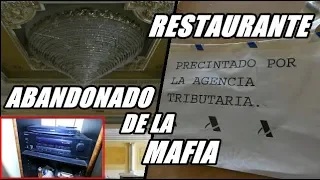 RESTAURANTE ABANDONADO DE LA MAFIA lugares abandonados urbex