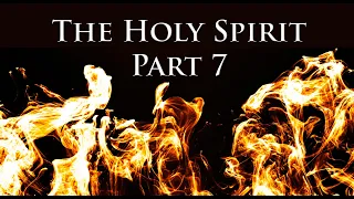 The Holy Spirit (Part 7) Discerning of Spirits - Dr. Larry Ollison