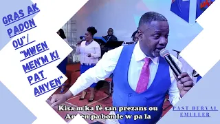 (Intense Worship)  "Gras ak Padon ou"_ "Mwen men'm Ki pat anyen"- Pastor Derval