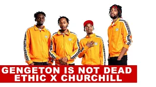 GENGETON NOT DEAD - ETHIC X CHURCHILL