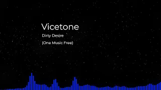 Vicetone - Dirty Desire