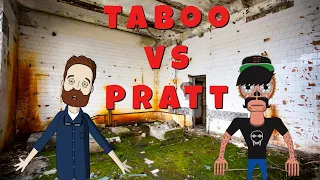SATIRE. Debate, Taboo Conspericy vs. Daniel Pratt!!