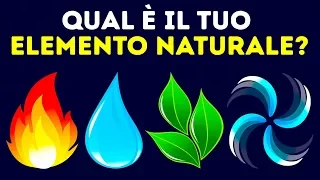 Qual è il Tuo Elemento Naturale? Scopri la Tua Personalità