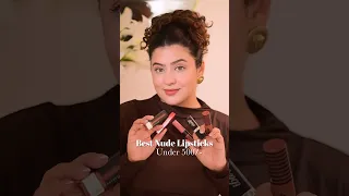 Best Nude Lipsticks Under 500/-
