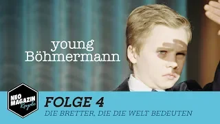 Young Böhmermann Folge 4 - Bretter, die die Welt bedeuten | NEO MAGAZIN ROYALE mit Jan Böhmermann