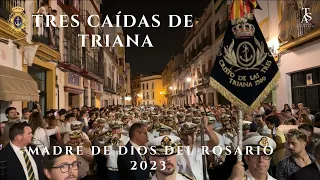 [4K] TRES CAÍDAS DE TRIANA - MADRE DE DIOS DEL ROSARIO 2023 SEVILLA