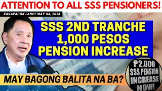 ✅ ATTENTION ALL SSS PENSIONERS! 2ND TRANCHE 1,000 PENSION INCREASE MAY BAGONG BALITA NA BA? ALAMIN!