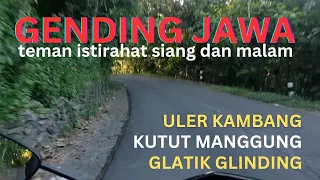 GENDING JAWA KUTUT MANGGUNG ULER KAMBANG GLATIK GLINDING PENGANTAR TIDUR SIANG MALAM