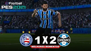 BAHIA x GRÊMIO | Melhores Momentos | Campeonato Brasileiro Série A - GAMEPLAY 60 FPS PES 2021