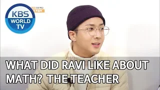 What did Ravi like about math? The teacher [2 Days & 1 Night Season 4/ENG/2020.02.16]