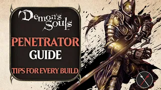 Penetrator Guide: Demon's Souls Remake Penetrator Boss Fight Tips and Tricks