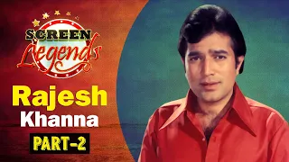 Screen Legends | Rajesh Khanna - Part 02 | India's First Superstar | RJ Adaa