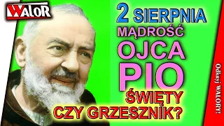 OP230802 Święty, czy grzesznik? - Mądrość Ojca Pio - codzienne rozmyślanie i modlitwa