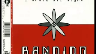 Bandido - I Drove All Night (Club Mix)