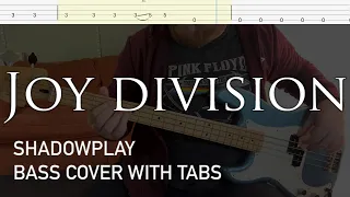 Joy Division - Shadowplay (Bass Cover with Tabs)