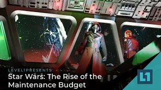 Level1 News July 8 2022: Star Wars: The Rise of the Maintenance Budget