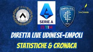 ⚪⚫ Udinese - Empoli 🔵 in diretta live con statistiche e cronaca in tempo reale ⚽ 🥅