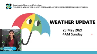 Public Weather Forecast Issued at 4:00 AM May 23, 2021