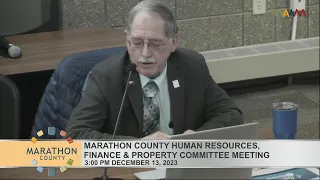 Marathon County Human Resources, Finance, & Property Committee Meeting - 12/13/23