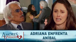 Amores Verdadeiros - Adriana enfrenta Aníbal