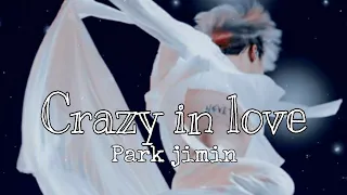 [FMV] Jimin "Crazy in love"