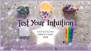 Test Your Intuition #18 | Intuitive Exercise Psychic Abilities