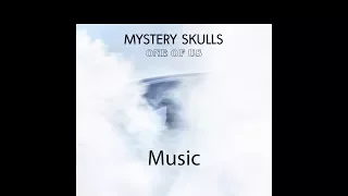 Mystery Skulls - Music (Lyrics)