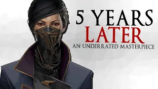 Dishonored 2: 5 Years Later