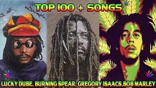 TOP REGGAE LOVE SONGS 2022 - Best Of Lucky Dube, Burning Spear, Gregory Isaacs, Bob Marley