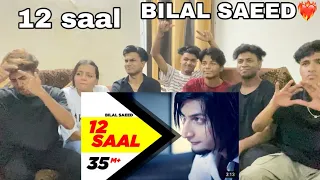 12 SAAL | bilal saeed | sanju op